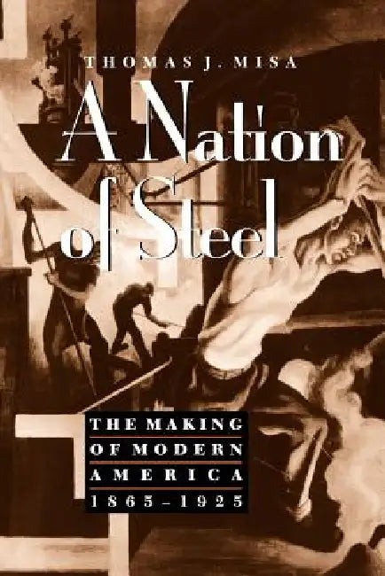 Buy A Nation of Steel (English, Thomas J. Misa) Online at Best Price - BookBajar