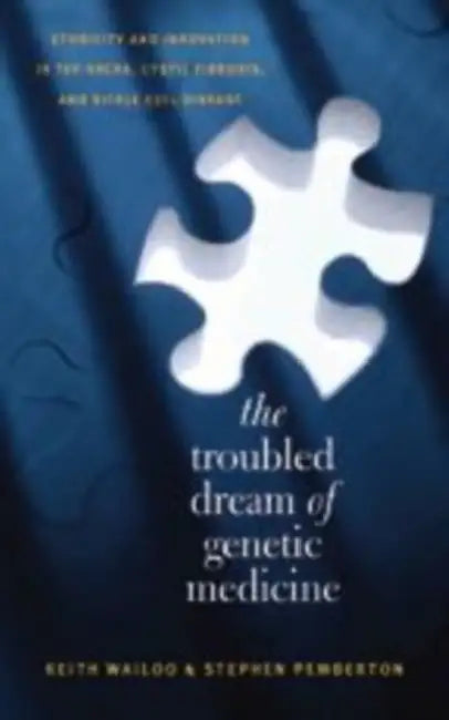 Buy The Troubled Dream of Genetic Medicine (English, Keith Wailoo | Stephen Pemberton) Online at Best Price - BookBajar