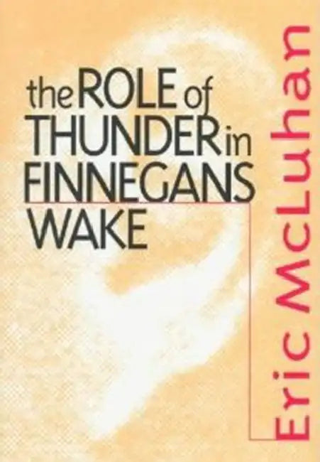 Buy The Role of Thunder in Finnegans Wake (English, Eric McLuhan) Online at Best Price - BookBajar