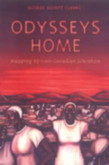 Buy Odysseys Home (English, George Elliott Clarke) Online at Best Price - BookBajar