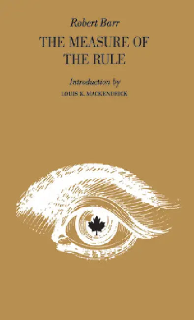 Buy The Measure of the Rule (English, Robert Barr | Douglas Lochhead | Louise Mackendrick) Online at Best Price - BookBajar