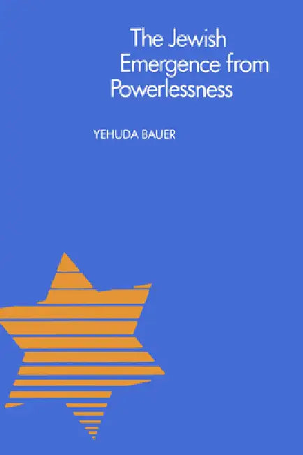 Buy The Jewish Emergence from Powerlessness (English, Yehuda Bauer) Online at Best Price - BookBajar