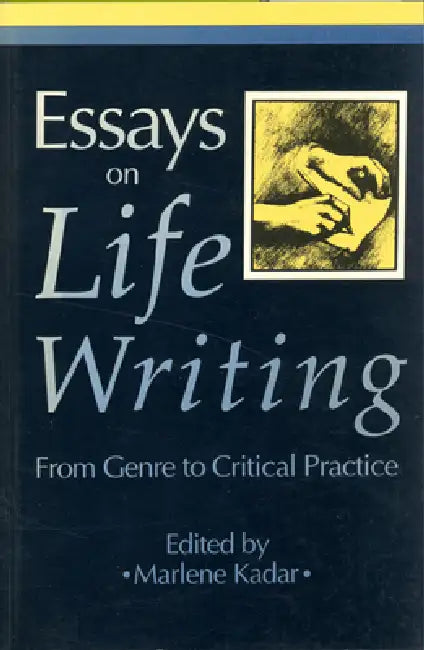 Buy Essays on Life Writing (English, Marlene Kadar) Online at Best Price - BookBajar