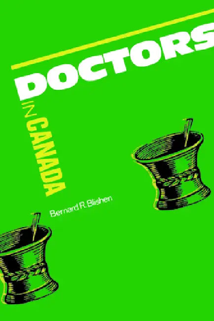 Buy Doctors in Canada (English, Bernard Blishen) Online at Best Price - BookBajar