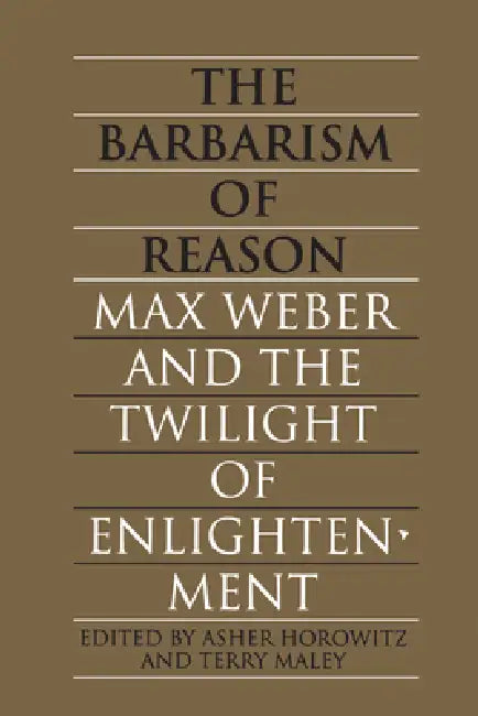 Buy The Barbarism of Reason (English, Asher Horowitz | Terry Maley) Online at Best Price - BookBajar