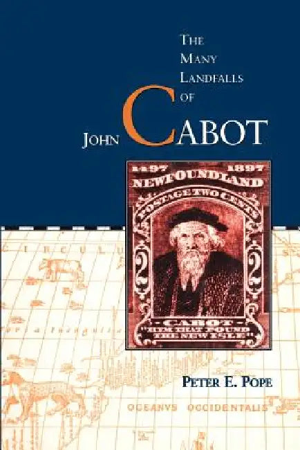 Buy The Many Landfalls of John Cabot (English, Peter E. Pope) Online at Best Price - BookBajar
