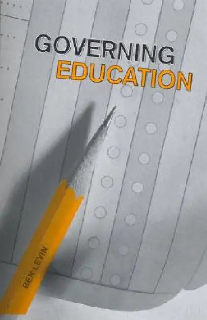 Buy Governing Education (English, Benjamin Levin) Online at Best Price - BookBajar