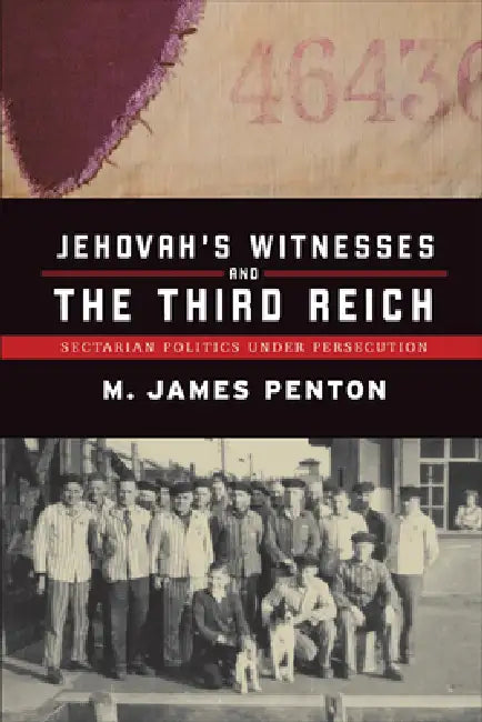 Buy Jehovah's Witnesses and the Third Reich (English, James Penton) Online at Best Price - BookBajar