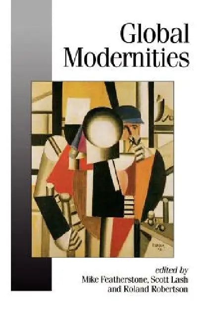 Buy Global Modernities (English, Mike Featherstone | Scott M. Lash | Roland Robertson) Online at Best Price - BookBajar