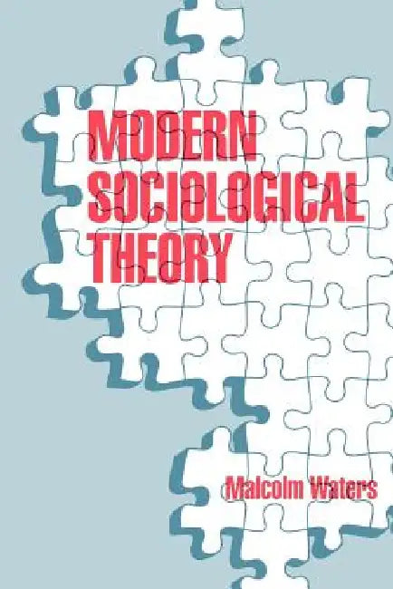 Buy Modern Sociological Theory (English, Malcolm Waters) Online at Best Price - BookBajar