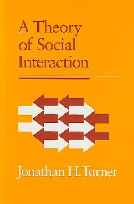 Buy A Theory of Social Interaction (English, Jonathan H. Turner) Online at Best Price - BookBajar