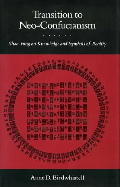Buy Transition to Neo-Confucianism (English, Anne D. Birdwhistell) Online at Best Price - BookBajar