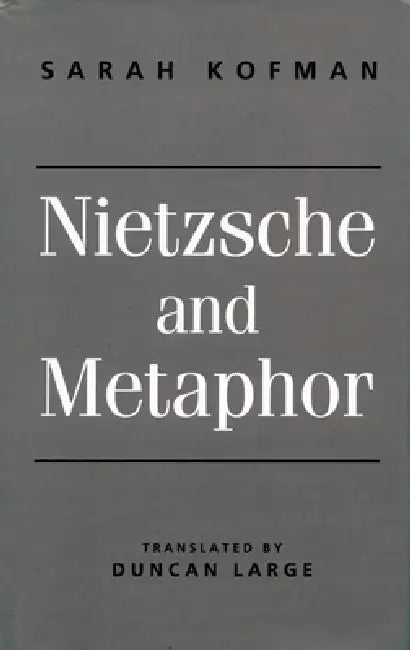 Buy Nietzsche and Metaphor (English, Sarah Kofman | Duncan Large) Online at Best Price - BookBajar