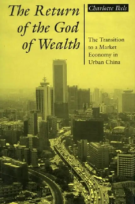 Buy Return of the God of Wealth (English, Charlotte Ikels) Online at Best Price - BookBajar