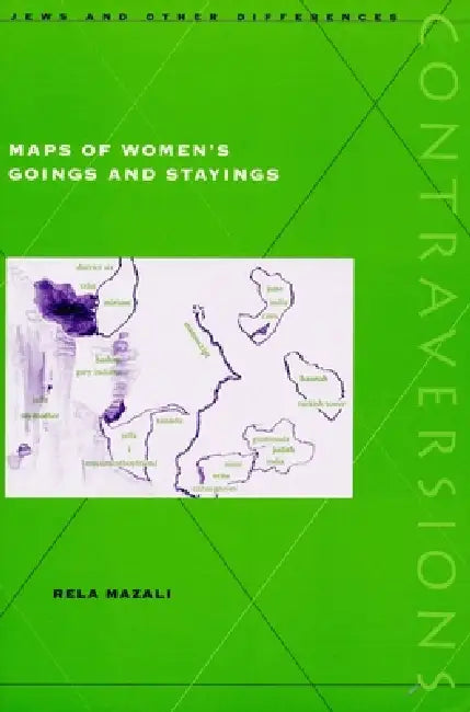 Buy Maps of Women's Goings and Stayings (English, Rela Mazali) Online at Best Price - BookBajar