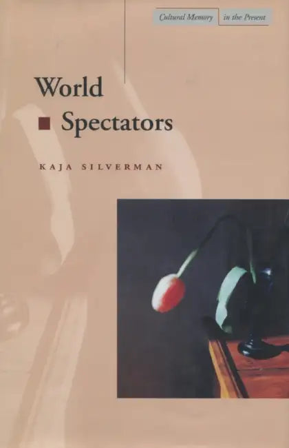 Buy World Spectators (English, Kaja Silverman) Online at Best Price - BookBajar