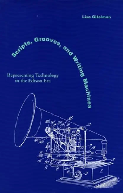 Buy Scripts, Grooves, and Writing Machines (English, Lisa Gitelman) Online at Best Price - BookBajar
