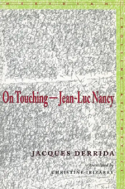 Buy On Touching--Jean-Luc Nancy (English, Jacques Derrida | Christine Irizarry) Online at Best Price - BookBajar