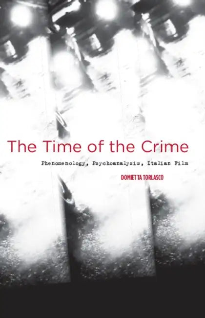 Buy The Time of the Crime (English, Domietta Torlasco) Online at Best Price - BookBajar