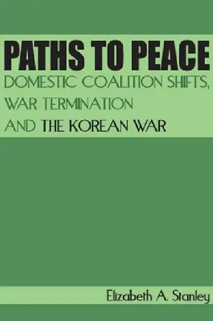 Buy Paths to Peace (English, Elizabeth A. Stanley) Online at Best Price - BookBajar