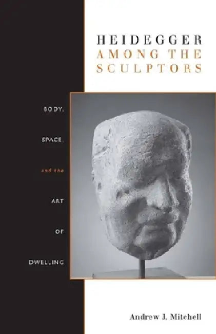 Buy Heidegger Among the Sculptors (English, Andrew Mitchell) Online at Best Price - BookBajar