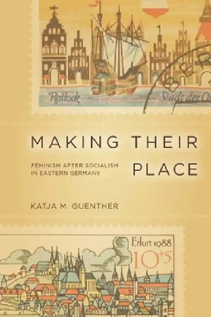 Buy Making Their Place (English, Katja Guenther) Online at Best Price - BookBajar