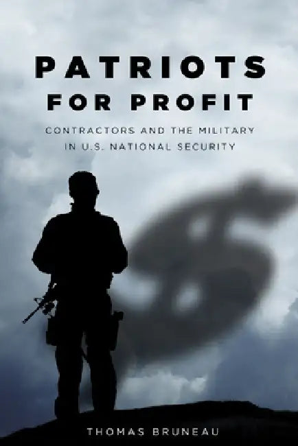 Buy Patriots for Profit (English, Thomas Bruneau) Online at Best Price - BookBajar