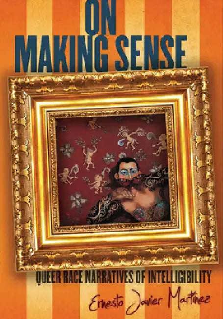 Buy On Making Sense (English, Ernesto Javier Martínez) Online at Best Price - BookBajar