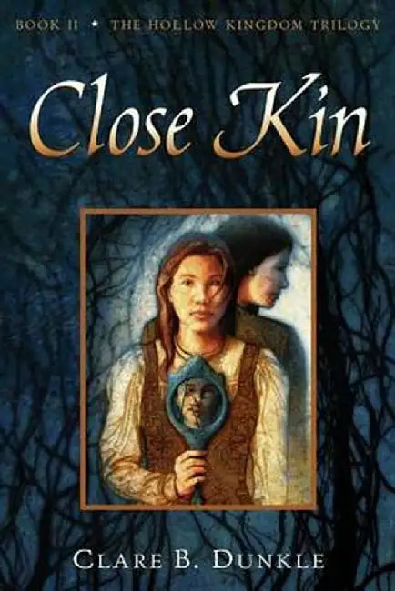 Buy Hollow Kingdom Book II Close Kin (English, Clare B. Dunkle) Online at Best Price - BookBajar