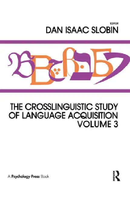 Buy The Crosslinguistic Study of Language Acquisition (English, Dan Isaac Slobin) Online at Best Price - BookBajar