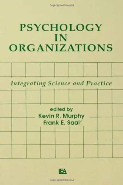 Buy Psychology in Organizations (English, Kevin R. Murphy | Saal Frank E.) Online at Best Price - BookBajar
