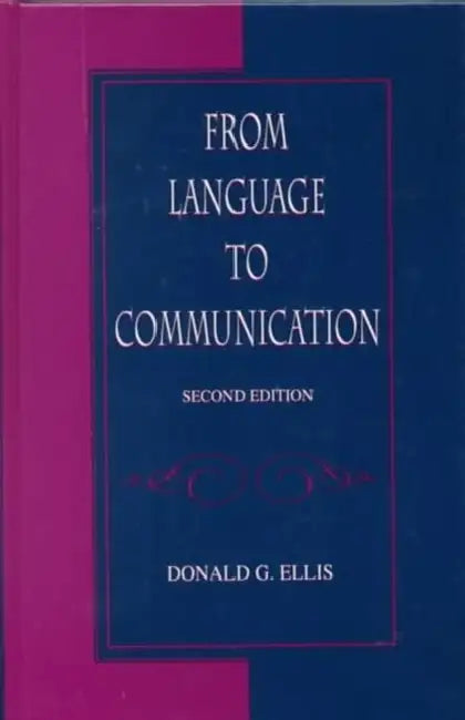 Buy From Language To Communication (English, Donald G. Ellis) Online at Best Price - BookBajar