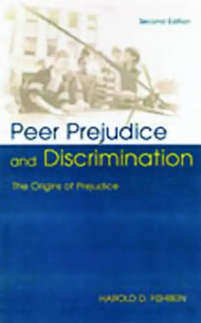 Buy Peer Prejudice and Discrimination (English, Harold D. Fishbein) Online at Best Price - BookBajar