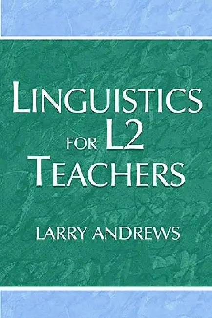 Buy Linguistics for L2 Teachers (English, Larry Andrews) Online at Best Price - BookBajar