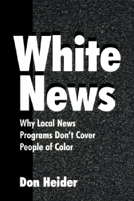 Buy White News (English, Heider Don) Online at Best Price - BookBajar