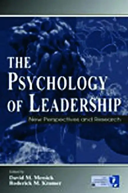 Buy The Psychology of Leadership (English, David M. Messick | Roderick M. Kramer) Online at Best Price - BookBajar