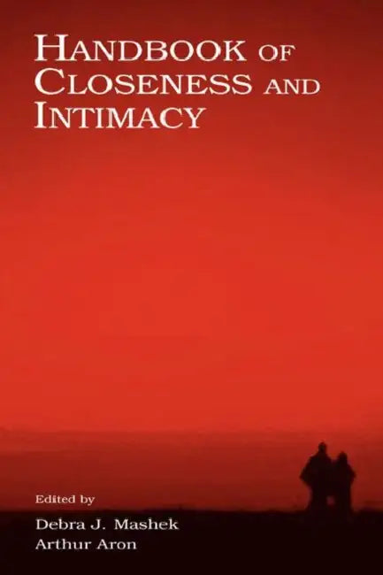 Buy Handbook of Closeness and Intimacy (English, Debra J. Mashek) Online at Best Price - BookBajar