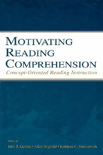 Buy Motivating Reading Comprehension (English, Allan Wigfield | Kathleen C. Perencevich | John T. Guthrie) Online at Best Price - BookBajar