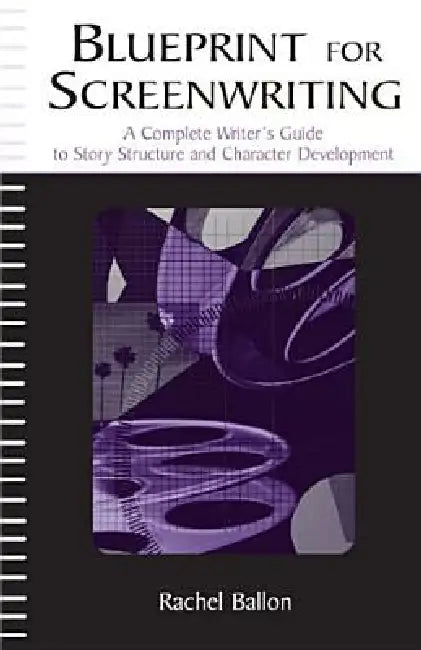 Buy Blueprint for Screenwriting (English, Rachel Ballon) Online at Best Price - BookBajar