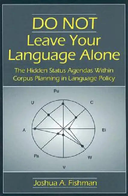 Buy DO NOT Leave Your Language Alone (English, Joshua A. Fishman) Online at Best Price - BookBajar