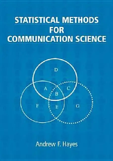 Buy Statistical Methods for Communication Science (English, Andrew F. Hayes) Online at Best Price - BookBajar