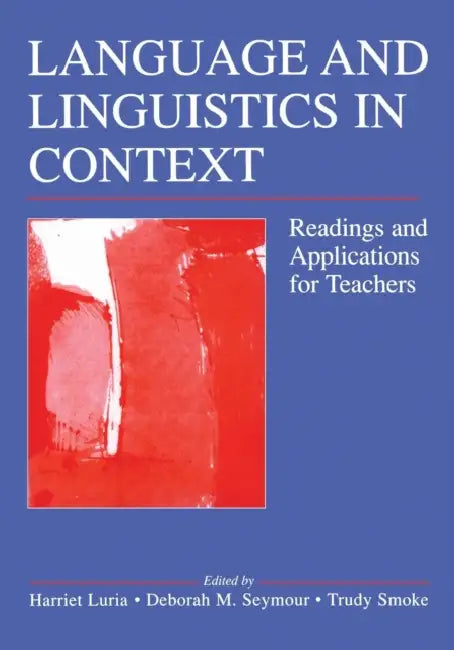 Buy Language and Linguistics in Context (English, Harriet Luria | Deborah M. Seymour | Trudy Smoke) Online at Best Price - BookBajar