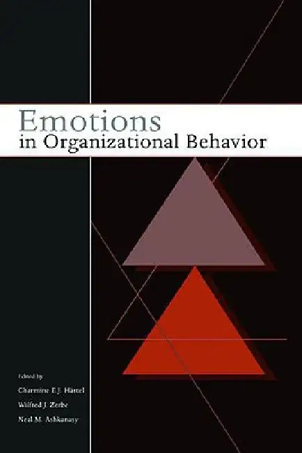 Buy Emotions in Organizational Behavior (English, Charmine Hartel | Neal M. Ashkanasy | Wilfred Zerbe) Online at Best Price - BookBajar