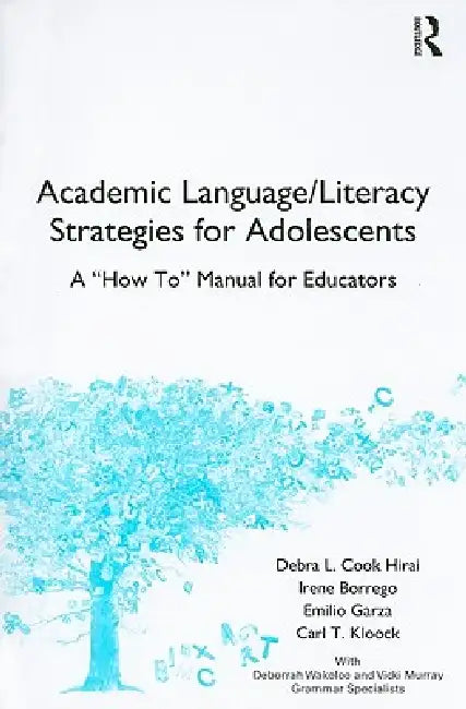 Buy Academic Language/Literacy Strategies for Adolescents (English, Debra L. Cook Hirai | Irene Borrego | Emilio Garza) Online at Best Price - BookBajar