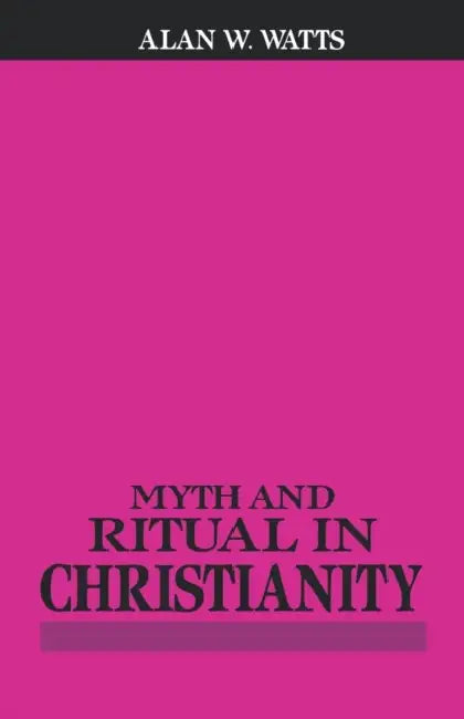 Buy Myth and Ritual in Christianity (English, Alan Watts) Online at Best Price - BookBajar