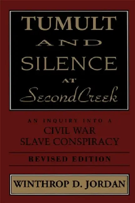 Buy Tumult and Silence at Second Creek (English, Winthrop D. Jordan) Online at Best Price - BookBajar