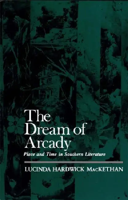 Buy The Dream of Arcady (English, Lucinda Hardwick Mackethan) Online at Best Price - BookBajar