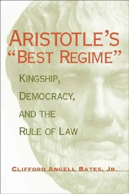 Buy Aristotle's Best Regime (English, Clifford A. Bates) Online at Best Price - BookBajar