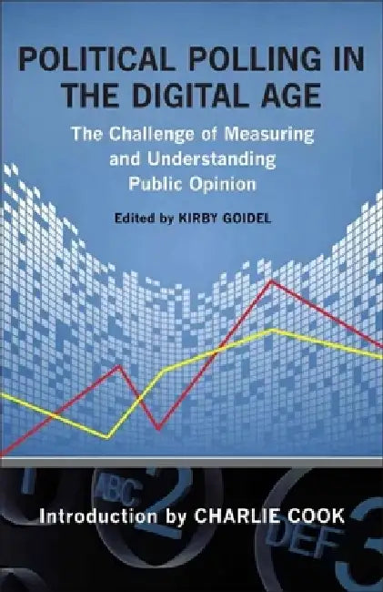 Buy Political Polling in the Digital Age (English, Kirby Goidel | Charlie Cook | Susan Herbst) Online at Best Price - BookBajar