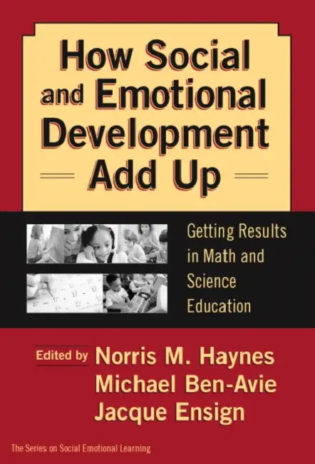 Buy How Social and Emotional Development Add Up (English, Norris M. Haynes | Michael Ben-Avie | Jacque Ensign) Online at Best Price - BookBajar